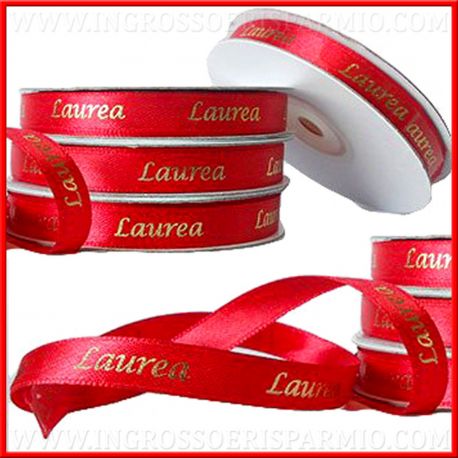 NASTRI PERSONALIZZATI "LAUREA" IN RASO ROSSO CONFEZIONI FAI DA TE SCRITTA ORO ECONOMICI ONLINE BOBINA 25 MT